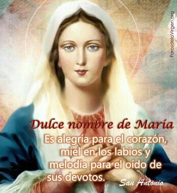 Dulce Nombre de María | Oraciones, pensamientos, reflexiones de Santos